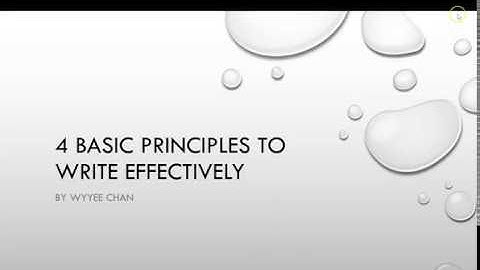 Writing skills 4 basic principles to effective writing