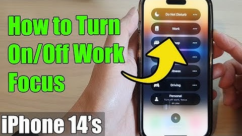 iPhone 14/14 Pro Max: How to Turn On/Off Work Focus