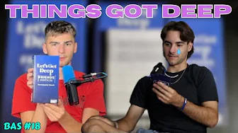 THINGS GOT DEEP - Episode 18 - The Big and Smalls Podcast