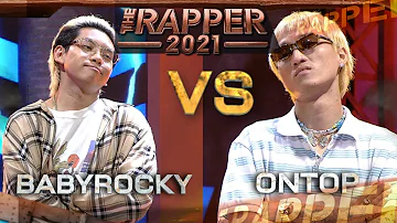 วัดป่ะหล่ะ | BABYROCKY VS ONTOP | The Rapper 2021