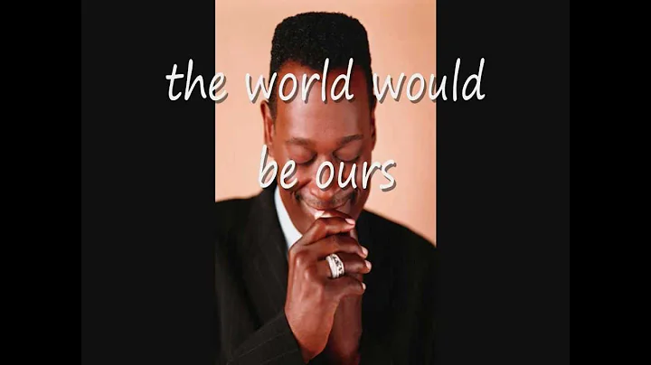 Luther Vandross & Cheryl Lynn ~ If This World Were...