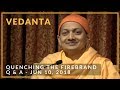 Quenching The Firebrand Q&A | Swami Sarvapriyananda