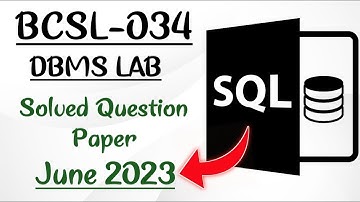 BCSL 34 Solved Question Paper June 2023 | DBMS LAB | IGNOU |BCSL 34 Question paper