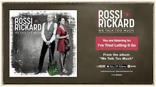Francis Rossi &amp; Hannah Rickard &quot;I&#39;ve Tried Letting It Go&quot; Official Song Stream - new album out now