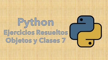 Python: Objetos y Clases - Aprendiendo con ejemplos 7