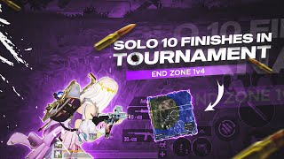 Solo 10 Finishes ỉn Tournament 🔥 - End Zone 1v4 🥵 - iPhone 13 - BGMI CONPETETIVE 🇮🇳