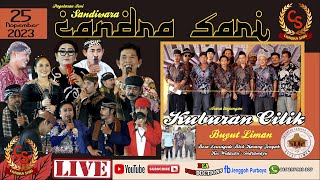 🔴LIVE Malam /Sandiwara/ Candra Sari/Unjungan KUBURAN CILIK/BUYUT LIMAN/Desa Leuwigede / 25-11 2023/