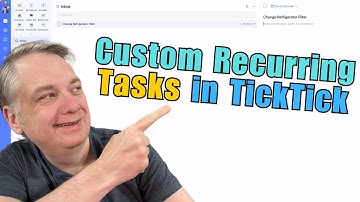 Custom Recurring Tasks in TickTick: Master Your Tasks with Precision
