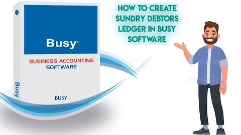 How to Create Sundry Debtors in Busy Software || Commerce Tech Yash || Yash Maheshwari || Youtube