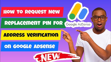 How To Request a New PIN for Address Verification on Google Adsense [2024]