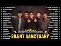 Silent Sanctuary Greatest Hits -  OPM  Love Songs 2024 🎵 Top OPM Songs 2024