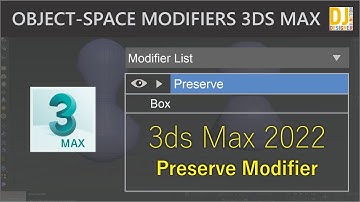 Preserve Modifier 3ds Max 2022 || Object-Space Modifiers 3ds Max 2022 in Hindi / Urdu