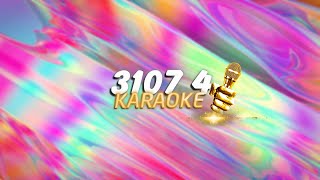 KARAOKE / 3107-4 - W/n ft. Erik & Nâu「Cukak Remix」/ Official Video