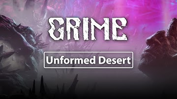 GRIME - Unformed Desert Walkthrough