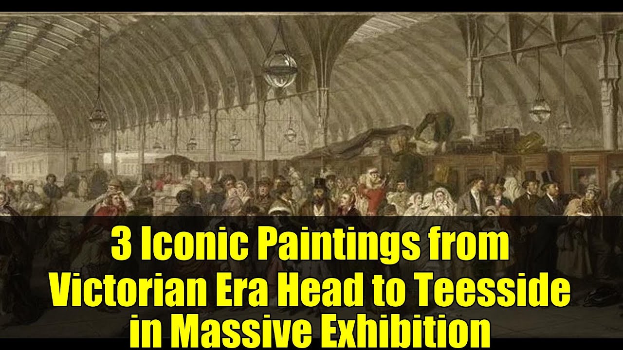 3 Iconic Paintings from Victorian Era Head to Teesside in Massive Exhibition