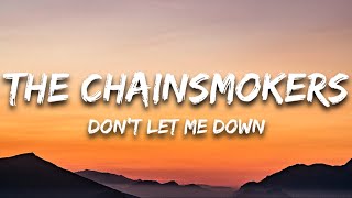 The Chainsmokers - Don't Let Me Down (Lyrics) ft. Daya
