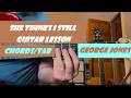 She Thinks I Still Care by George Jones guitar lesson