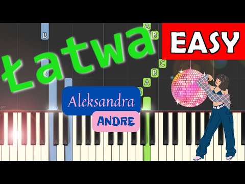 🎹 Ale Ale Aleksandra (Andre) - Piano Tutorial (łatwa wersja) 🎵 NUTY W OPISIE 🎼