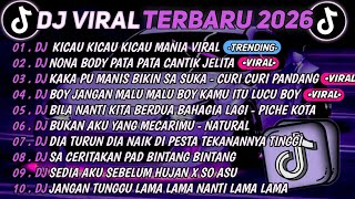 DJ TIKTOK TERBARU 2026🎵DJ KICAU KICAU KICAU MANIA🎵DJ BODY PATA PATA CANTIK JELITA FULL ALBUM