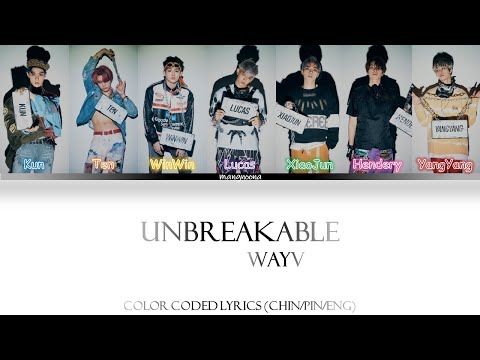 WayV 威神V - UNBREAKABLE (执迷 歌词 가사) - Color Coded Lyrics (Chin/Pin/Eng)