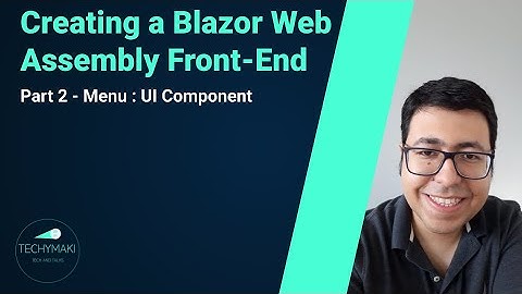 Creating a Blazor Web Assembly Front-End application in C# (Part 2)