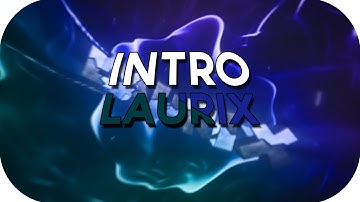 Laurix Intro ◊ VirtusFX [ft. CeinitFX]