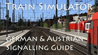 Train Simulator  German & Austrian Signalling Guide