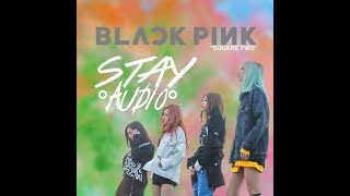 Stay | BLACKPINK