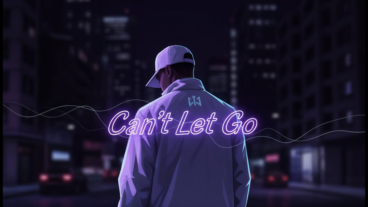 Can’t Let Go (Trap/RnB)