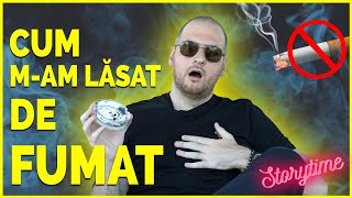 CUM M-AM LASAT DE FUMAT | Storytime