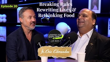 🎙️Licensed to Explore with Rohit Ep 20 Breaking Rules, Rewriting Lives  ft. Eric Edmeades