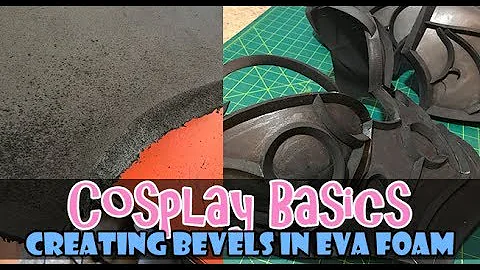 How to Create Beveled Edges in EVA Foam | Cosplay Basics #1