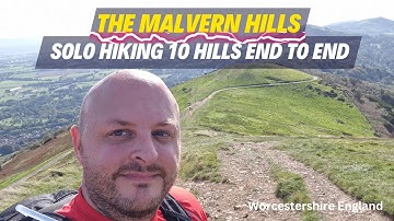 The Malvern Hills - hiking 10 Hills End To End - solo hike