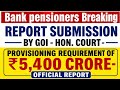 Bank pensioners - Big News - Report submission 