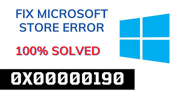 How To Fix Microsoft Store Error Code 0x00000190 [2023]