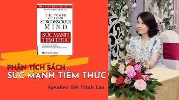 SỨC MẠNH TIỀM THỨC - Chương 7 Khuynh hướng của TT & Chương 8 Để đạt được kết quả mong muốn
