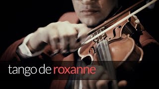 El Tango de Roxanne ( String Quartet )