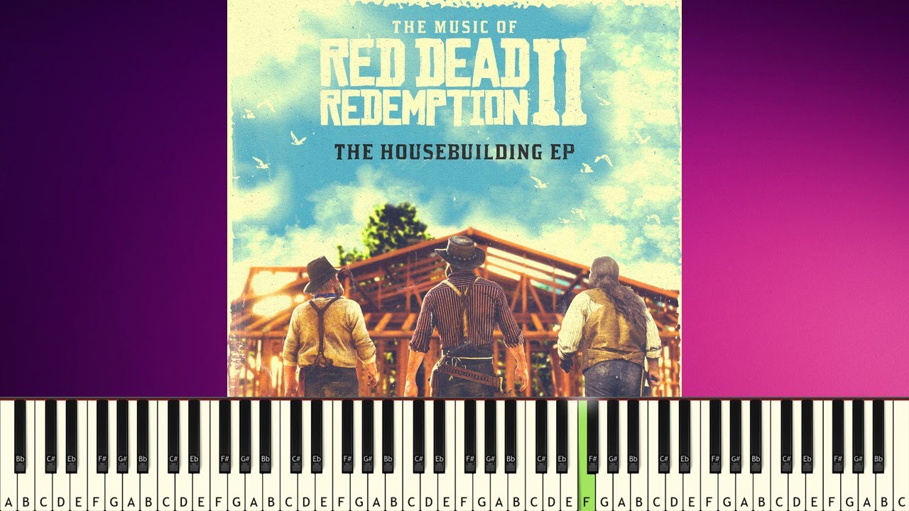 Red dead redemption 2 - house building theme - PIANO TUTORIAL Red dead redemption 2 - house building theme - PIANO TUTORIAL