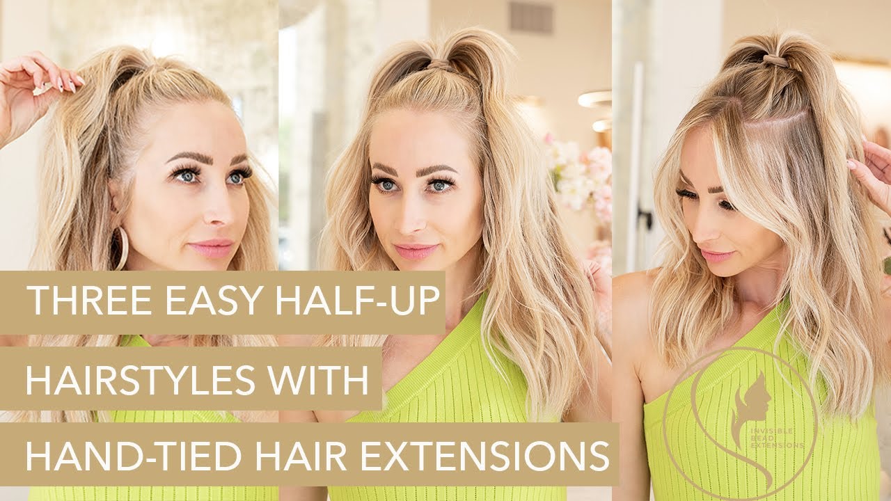 Three Easy Half Up Hairstyles with Hand-Tied Hair Extensions - YouTube