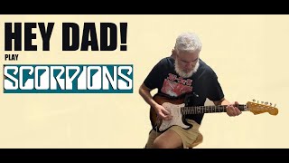 Hey Dad play SCORPIONS! Love this song! Classic song