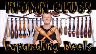 INDIAN CLUBS | Expanding Reels