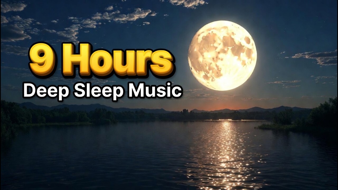 Full Moon Rising 🌕 9 Hours Deep Sleep Music for Peaceful Nights - YouTube