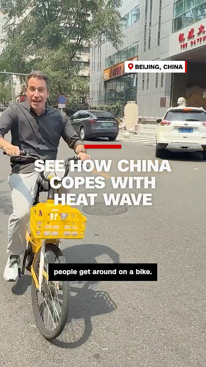 See how China copes with heat wave