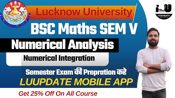 Numerical Integration | B.Sc Sem 5|Numerical Analysis|Lucknow University Exam 2025 |by Sachin Sir