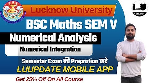 Numerical Integration | B.Sc Sem 5|Numerical Analysis|Lucknow University Exam 2025 |by Sachin Sir