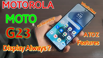 Motorola Moto G23 All Features | Full Phone Features Tips Tricks  | Display always ?