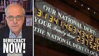 Marxist Economist Richard Wolff on How the Debt Ceiling Benefits the Rich & Powerful