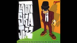 Latin Ska Jazz (full album)