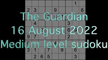 Sudoku solution – The Guardian sudoku 16 August 2022 Medium level