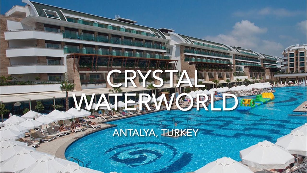 Crystal waterworld турция